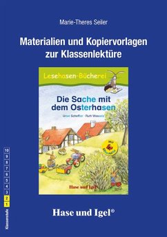 Die Sache mit dem Osterhasen / Silbenhilfe. Begleitmaterial - Seiler, Marie-Theres