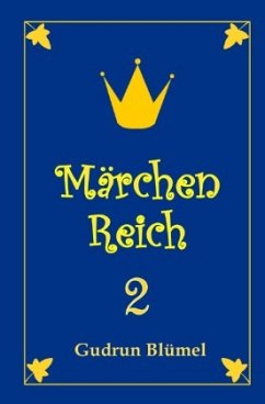 MärchenReich / MärchenReich 2 - Blümel, Gudrun