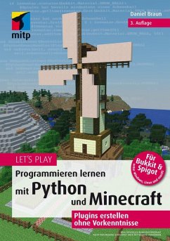 Let's Play. Programmieren lernen mit Python und Minecraft (eBook, ePUB) - Braun, Daniel