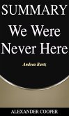 Summary of We Were Never Here (eBook, ePUB)
