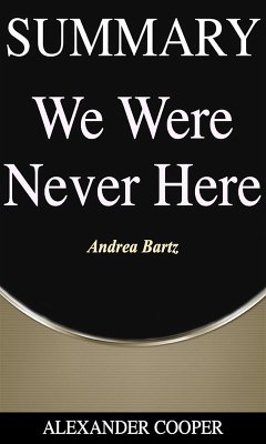 Summary of We Were Never Here (eBook, ePUB) - Cooper, Alexander
