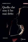 Quello che non ti ho mai detto (eBook, ePUB)