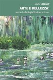 ARTE E BELLEZZA: sentieri alla Regia Trasformazione. (eBook, ePUB)