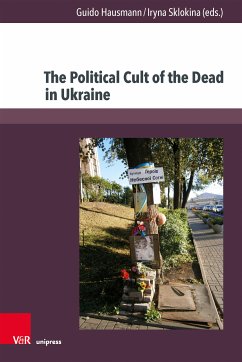 The Political Cult of the Dead in Ukraine (eBook, PDF)