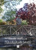 Follie di un savio (eBook, ePUB)