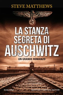 La stanza segreta di Auschwitz (eBook, ePUB) - Matthews, Steve