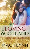 Loving Scotland: Loving Places, Book 2 (Contemporary Romantic Comedy) (eBook, ePUB)