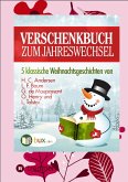 Verschenkbuch zum Jahreswechsel (eBook, ePUB)