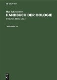 Max Schönwetter: Handbuch der Oologie. Lieferung 23