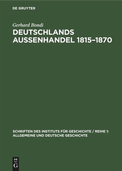 Deutschlands Aussenhandel 1815¿1870 - Bondi, Gerhard