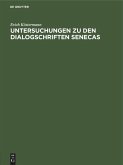 Untersuchungen zu den Dialogschriften Senecas