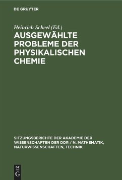 Ausgewählte Probleme der physikalischen Chemie