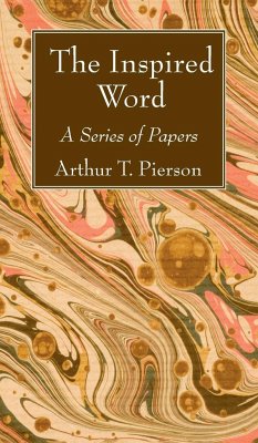 The Inspired Word - Pierson, Arthur T.