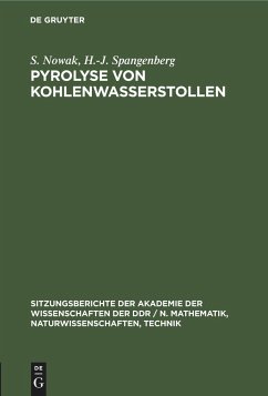Pyrolyse von Kohlenwasserstollen - Spangenberg, H. -J.; Nowak, S.