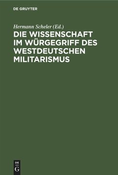 Die Wissenschaft im Würgegriff des Westdeutschen Militarismus