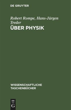Über Physik - Treder, Hans-Jürgen; Rompe, Robert