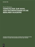 Vorschläge zur Wahl von Mathematikern in die Berliner Akademie
