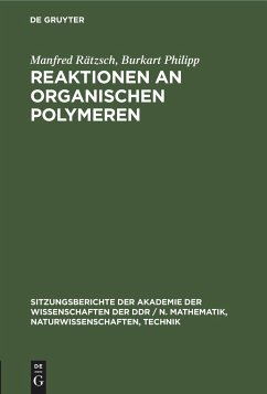 Reaktionen an organischen Polymeren - Philipp, Burkart; Rätzsch, Manfred