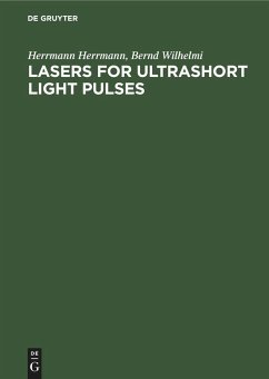Lasers for Ultrashort Light Pulses - Wilhelmi, Bernd; Herrmann, Herrmann