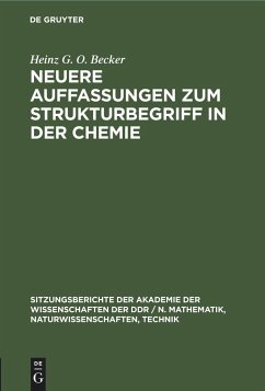 Neuere Auffassungen zum Strukturbegriff in der Chemie - Becker, Heinz G. O.