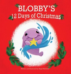 Blobby's 12 Days of Christmas - Mortimer, Steph