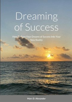 Dreaming of Success - Alexander, Marc