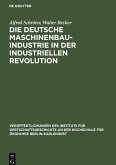 Die deutsche Maschinenbauindustrie in der industriellen Revolution
