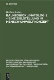 Balneobioklimatologie ¿ Eine Zielstellung im Mensch-Umwelt-Konzept