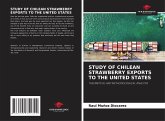 STUDY OF CHILEAN STRAWBERRY EXPORTS TO THE UNITED STATES