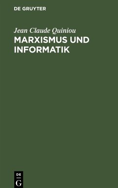 Marxismus und Informatik - Quiniou, Jean Claude