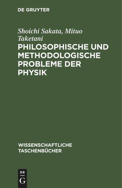 Philosophische und methodologische Probleme der Physik - Sakata, Shoichi;Taketani, Mituo