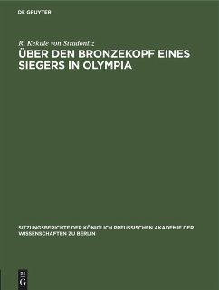 Über den Bronzekopf eines Siegers in Olympia - Kekule von Stradonitz, R.