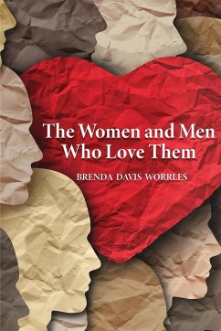 The Women and Men Who Love Them - Worrles, Brenda Davis