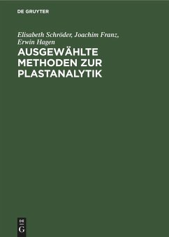 Ausgewählte Methoden zur Plastanalytik - Schröder, Elisabeth; Hagen, Erwin; Franz, Joachim
