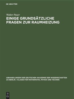 Einige grundsätzliche Fragen zur Raumheizung - Pauer, Walter