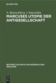 Marcuses Utopie der Antigesellschaft