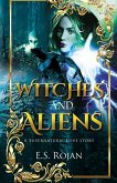 Witches and Aliens