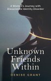 Unknown Friends Within