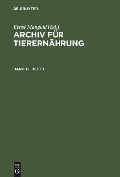 Archiv für Tierernährung. Band 12, Heft 1