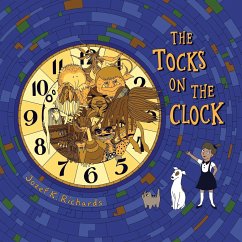 The Tocks on the Clock - Richards, Jozef K.