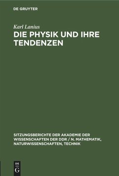 Die Physik und ihre Tendenzen - Lanius, Karl