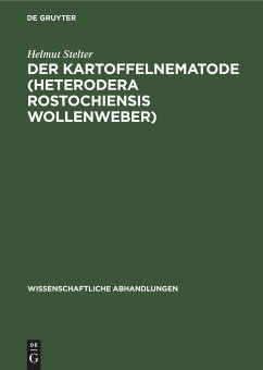 Der Kartoffelnematode (Heterodera rostochiensis Wollenweber) - Stelter, Helmut