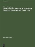 Demotische Papyrus von der Insel Elephantine, I: Nr. 1¿13