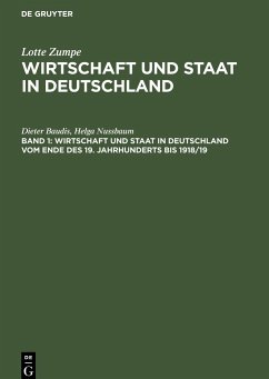 Wirtschaft und Staat in Deutschland vom Ende des 19. Jahrhunderts bis 1918/19 - Baudis, Dieter;Nussbaum, Helga