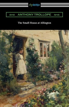 The Small House at Allington - Trollope, Anthony