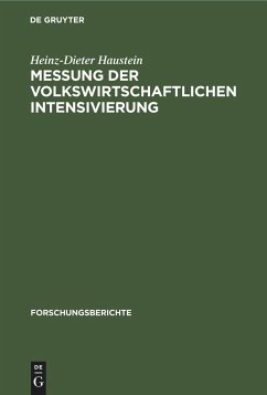 Messung der volkswirtschaftlichen Intensivierung - Haustein, Heinz-Dieter