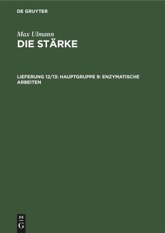 Hauptgruppe 9: Enzymatische Arbeiten - Ulmann, Max