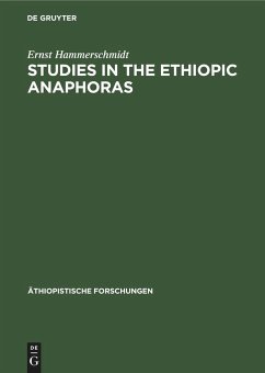 Studies in the Ethiopic anaphoras - Hammerschmidt, Ernst