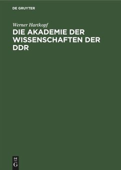 Die Akademie der Wissenschaften der DDR - Hartkopf, Werner
