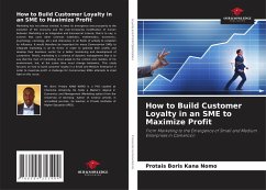 How to Build Customer Loyalty in an SME to Maximize Profit - Kana Nomo, Protais Boris